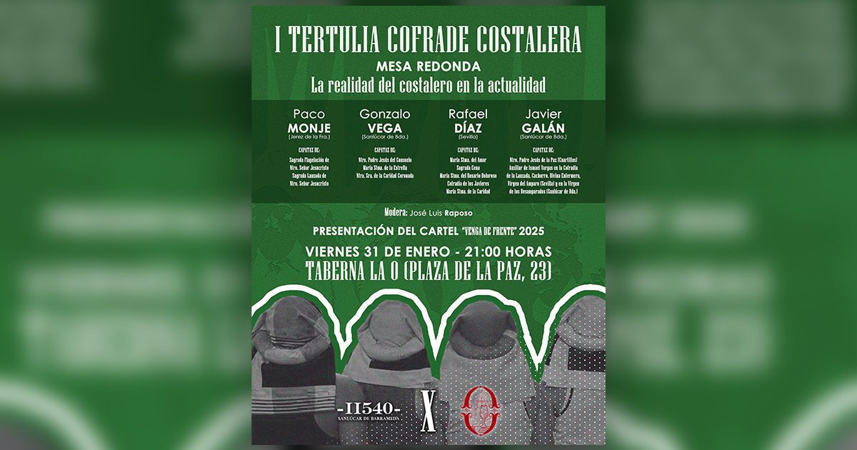 Capataces de Sanlúcar, Jerez y Sevilla abordan el papel de los costaleros en la I Tertulia Cofrade Costalera